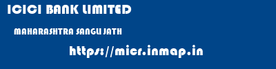ICICI BANK LIMITED  MAHARASHTRA SANGLI JATH   micr code